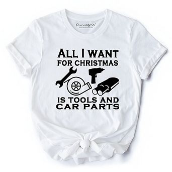 Mechanic Tools & Car Parts Christmas T-Shirt, All I Want for Christmas Garage Quote Tee