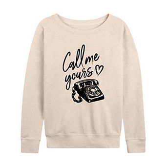 Women's Call Me Yours French Terry Long Sleeve Tee