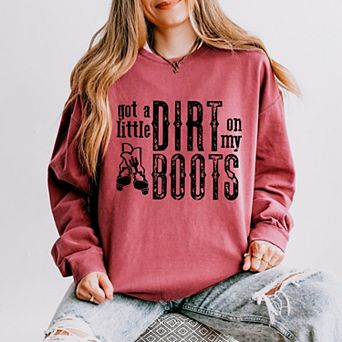 Simply Sage Market Got A Little Dirt On My Boots Lightweight Garment Dyed Sweatshirt
