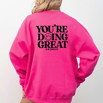 S.W.Smiley You're Doing Great Smiley Front and Back Design - Women's Graphic Sweatshirt