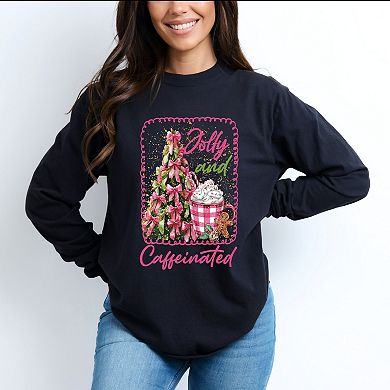 Jolly And Caffeinated - Women's Garment Dyed Long Sleeve Graphic T-Shirt