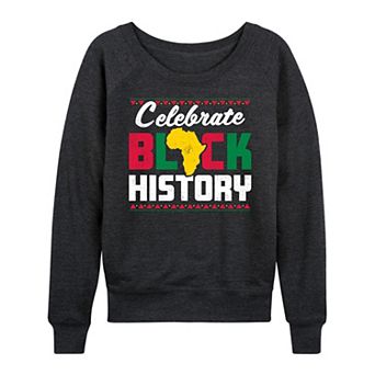 Women's Celebrate Black History Month French Terry Long Sleeve Tee