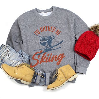 I'd Rather Be Skiing - Women's Graphic Sweatshirt