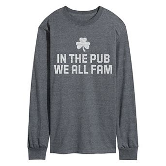 Men's In The Pub We All Fam Long Sleeve Graphic Tee