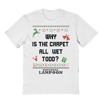 Men's National Lampoon's Christmas Vacation Why Is The Carpet All Wet Todd Christmas Icons Graphic Tee