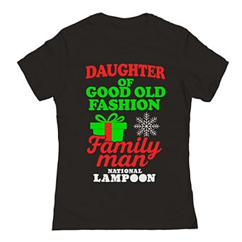 Juniors' National Lampoon's Christmas Vacation Daughters Of Good Old Fashion Family Man Graphic Tee