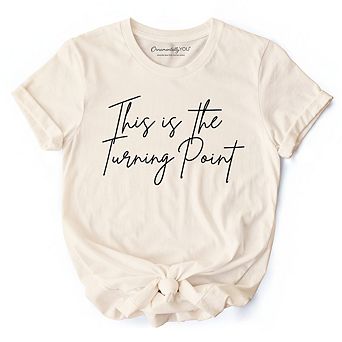 This Is the Turning Point T-Shirt, Motivational Patriotic Quote Tee