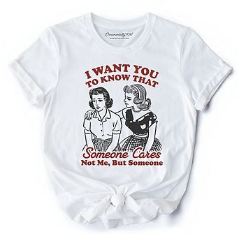 Someone Cares Retro Sarcastic T-Shirt, Funny Vintage Quote Tee