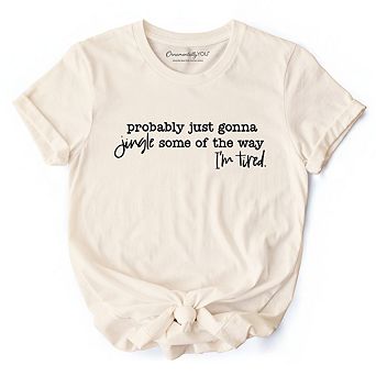 Probably Just Gonna Jingle Some of the Way T-Shirt, Funny Lazy Christmas Tee