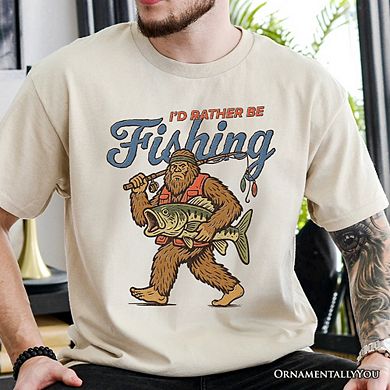 I’d Rather Be Fishing Bigfoot T-Shirt, Funny Sasquatch Fishermen Tee
