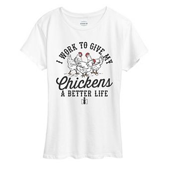 Women's Case IH I Work To Give My Chickens A Better Life Graphic Tee