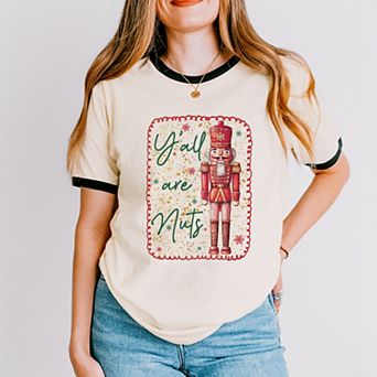 Y'all Are Nuts Nutcracker - Women's Ringer Graphic T-Shirt