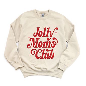 Jolly Mom's Club Distressed - Women's Graphic Sweatshirt
