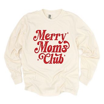 Merry Mom's Club Distressed - Women's Garment Dyed Long Sleeve Graphic T-Shirt