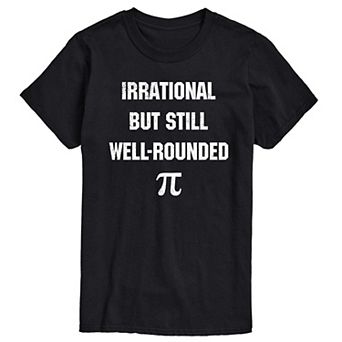Big & Tall Irrational But Still Well-Rounded Pi Graphic Tee