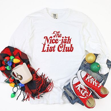 The Nice-ish List Club Distressed - Women's Garment Dyed Long Sleeve Graphic T-Shirt
