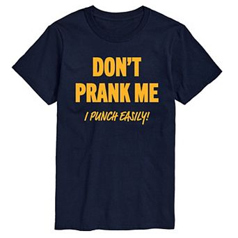 Men's Don't Prank Me I Punch Easily! Graphic Tee