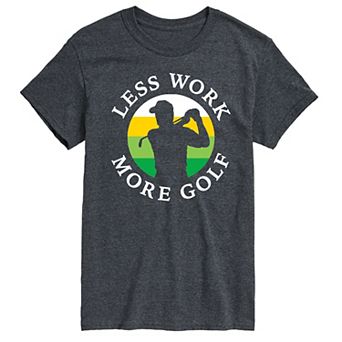 Big & Tall Less Work More Golf Graphic Tee
