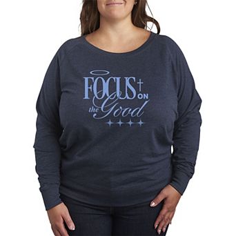 Plus Size Focus On The Good French Terry Long Sleeve Tee