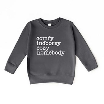 Comfy Indoorsy Cozy Homebody - Toddler Graphic Sweatshirt
