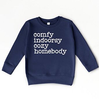 Comfy Indoorsy Cozy Homebody - Toddler Graphic Sweatshirt
