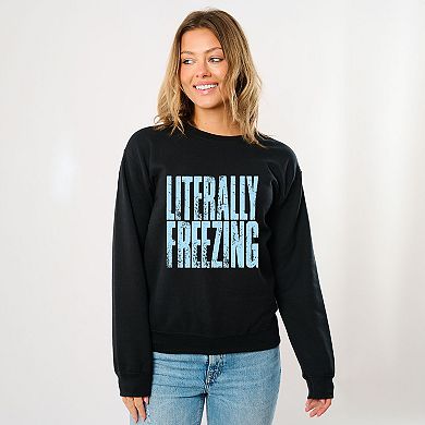Literally Freezing Block Distressed - Women's Graphic Sweatshirt