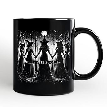 Girls Will Be Girls Mug, Spooky Witch Coven Gift for Empowered Women