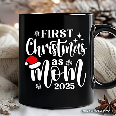 First Christmas as Mom 2025 Christmas Mug, Matching Family Holiday Gift