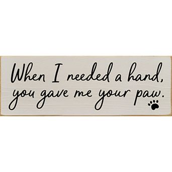 Dog Lover Wood Sign Paw Quote 3.5x10 Inch Rustic Farmhouse Wall or Shelf Decor