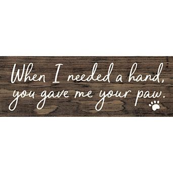 Dog Lover Wood Sign Paw Quote 3.5x10 Inch Rustic Farmhouse Wall or Shelf Decor
