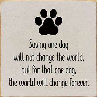 Dog Rescue Quote Wood Sign 7x7 in Wall or Shelf Decor for Pet Lovers