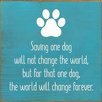 Dog Rescue Quote Wood Sign 7x7 in Wall or Shelf Decor for Pet Lovers
