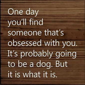 Dog Lover Quote Wood Sign 7x7 Inch Square Shelf or Wall Decor for Entryway