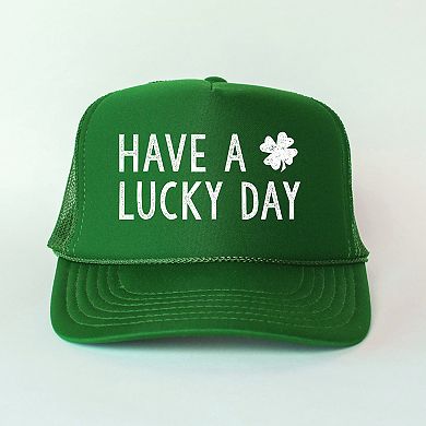 Have A Lucky Day Clover - Women's Graphic Foam Trucker Hat