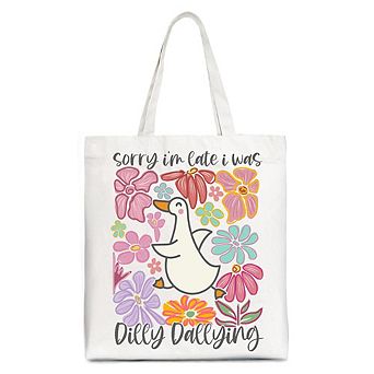 Sorry I'm Late I Was Dilly Dallying Goose Canvas Tote Bag