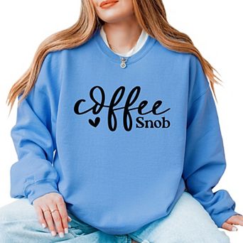 Coffee Snob Cursive - Women's Graphic Sweatshirt