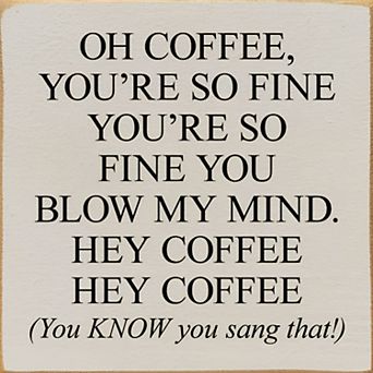 Funny Coffee Quote Wood Sign 7x7 Inch Square Wall or Shelf Decor for Coffee Bar or Office