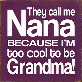 Nana Quote Wood Sign 7x7 Inch Home or Office Decor Accent