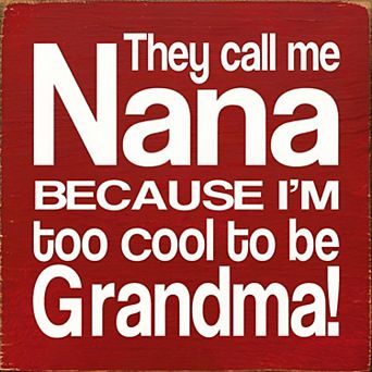 Nana Quote Wood Sign 7x7 Inch Home or Office Decor Accent