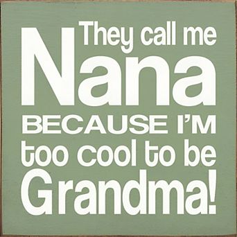Nana Quote Wood Sign 7x7 Inch Home or Office Decor Accent