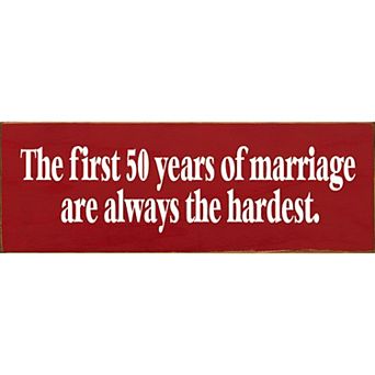 First 50 Years of Marriage Wood Sign 3.5x10 Knotty Pine Rustic Shelf or Wall Decor