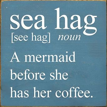 Funny Mermaid Coffee Quote Wood Sign 7x7 Inch - “Sea Hag” Kitchen or Coffee Bar Decor