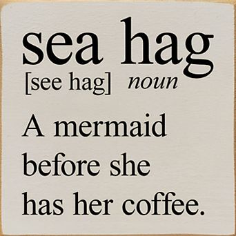 Funny Mermaid Coffee Quote Wood Sign 7x7 Inch - “Sea Hag” Kitchen or Coffee Bar Decor