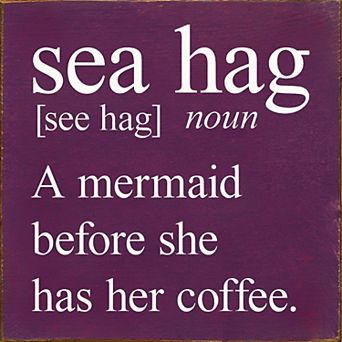 Funny Mermaid Coffee Quote Wood Sign 7x7 Inch - “Sea Hag” Kitchen or Coffee Bar Decor