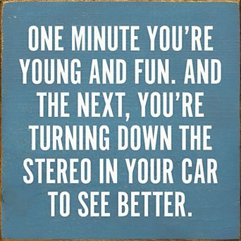 Funny Aging Quote Wood Sign 7x7 Inch Square Wall or Shelf Decor for Home or Office