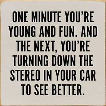 Funny Aging Quote Wood Sign 7x7 Inch Square Wall or Shelf Decor for Home or Office