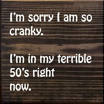Funny 50th Birthday Wood Sign 7x7 Inch Cranky 50s Quote Wall or Shelf Decor