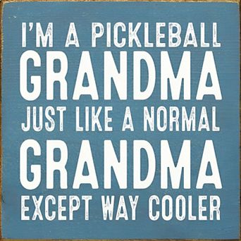 Pickleball Grandma Quote Wood Sign 7x7 Square Wall Hanging or Tabletop Decor
