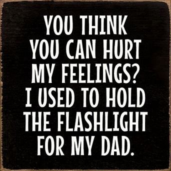 Funny Quote Wood Sign 7x7 Inch for Garage Office or Workshop Decor Gift for Dad