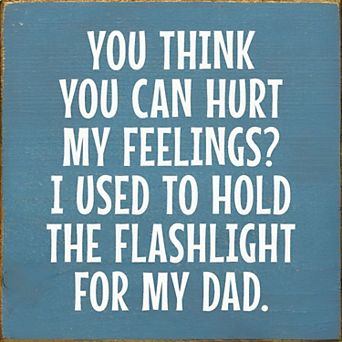 Funny Quote Wood Sign 7x7 Inch for Garage Office or Workshop Decor Gift for Dad